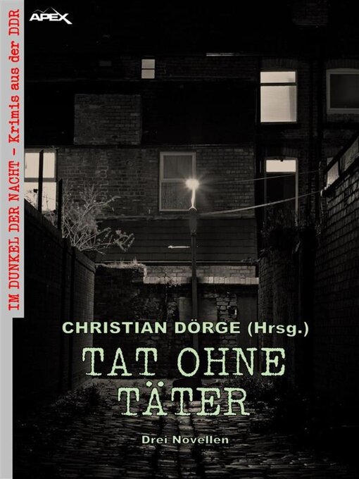 Title details for TAT OHNE TÄTER--DREI NOVELLEN by Christian Dörge - Available